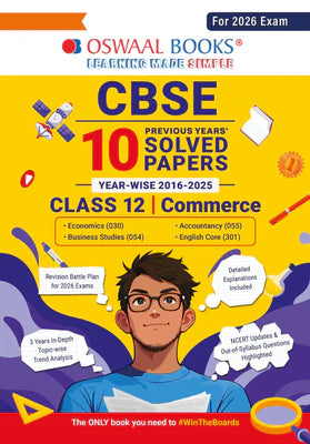 CBSE 10 Previous Years' Solved Papers Yearwise (2016-2025) Class 12 Commerce (English Core, Accountancy, Economics, and Business Studies) (For 2026 Exam)