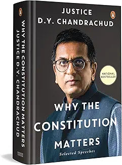 Why the Constitution Matters: Selected Speeches | Justice D.Y. Chandrachud on Fundamental Rights, Landmark Judgments & the Constitution’s Role in Safeguarding Democracy