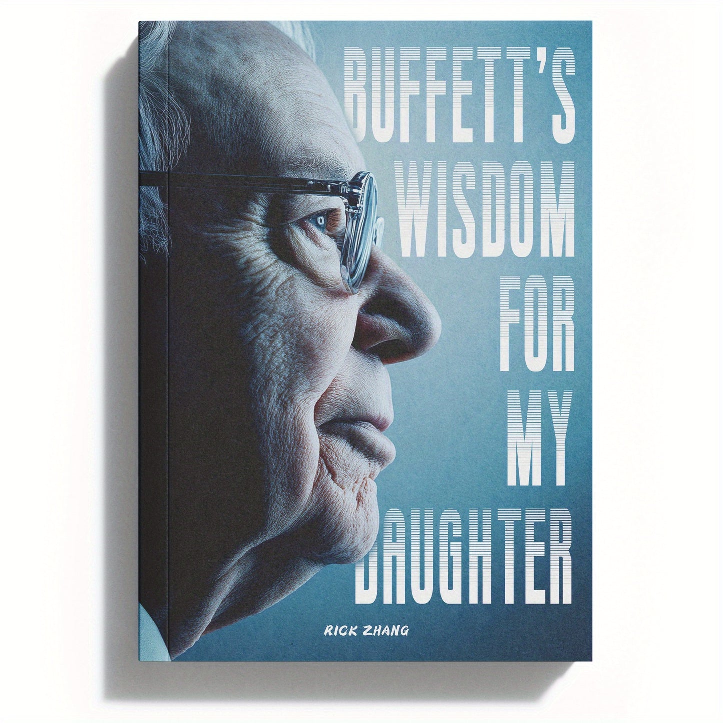 Buffett’s Wisdom for My Daughter