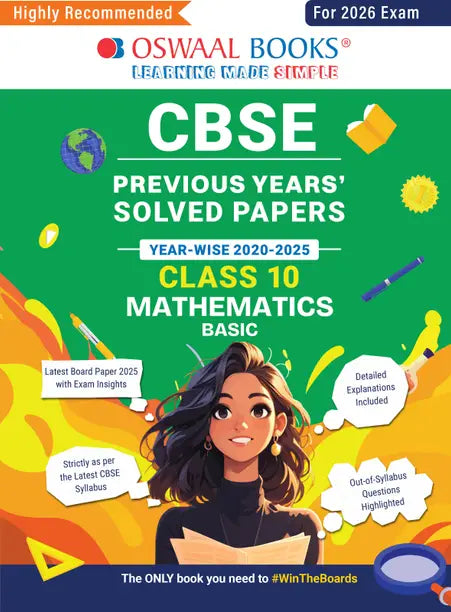 Oswaal CBSE Previous Years Solved Papers Year wise 2020-2025 Class-10 Mathematics Basic